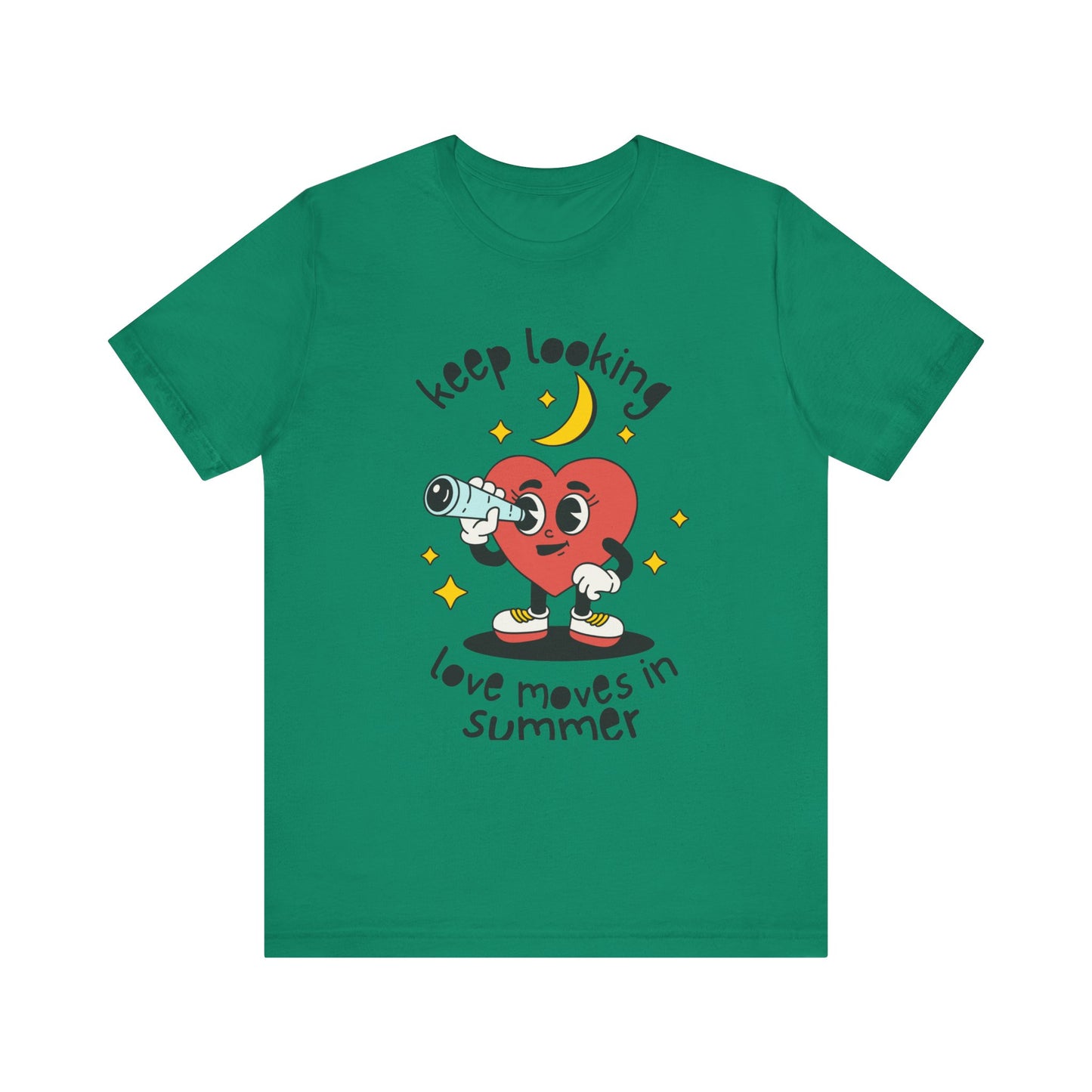 Keep Looking Love Moves in Summer T-shirt