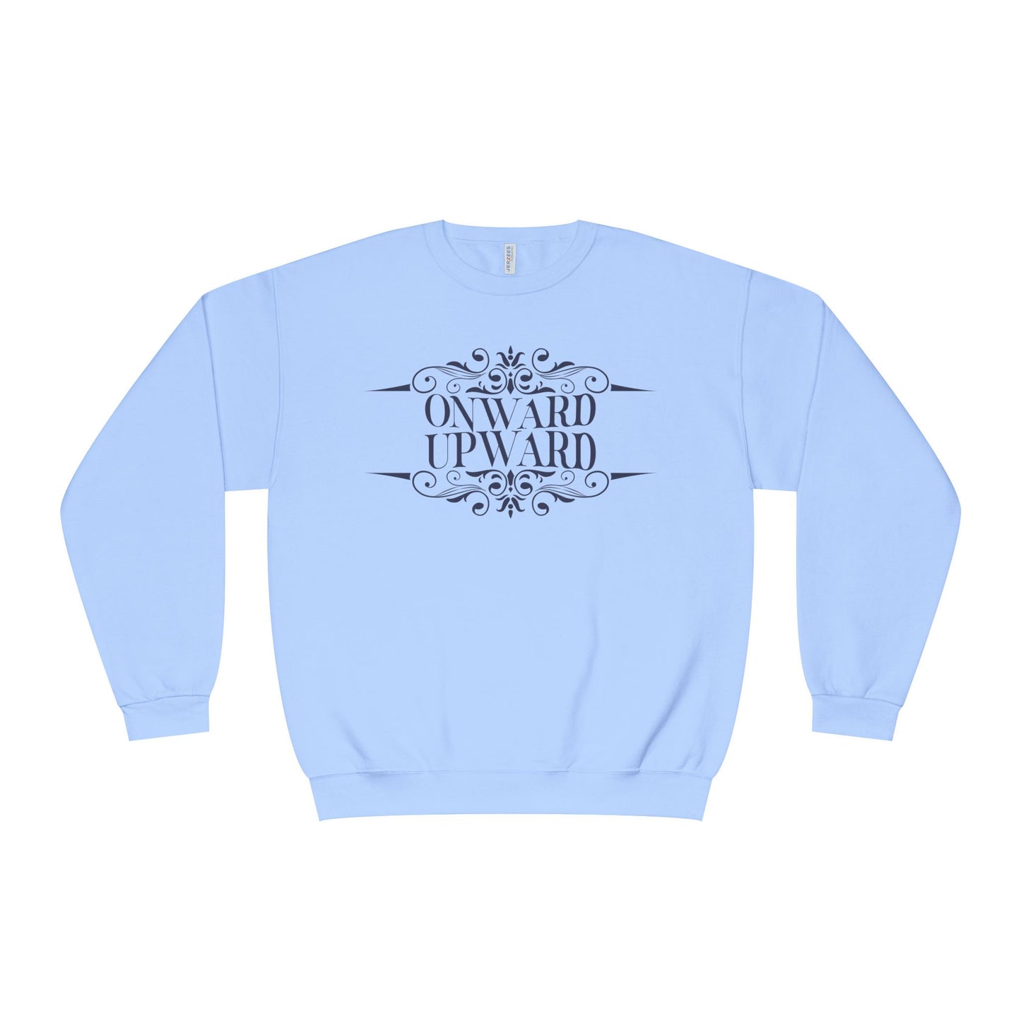 Onward Upward Sweatshirt - Crewneck Sweatshirt, School Sweater