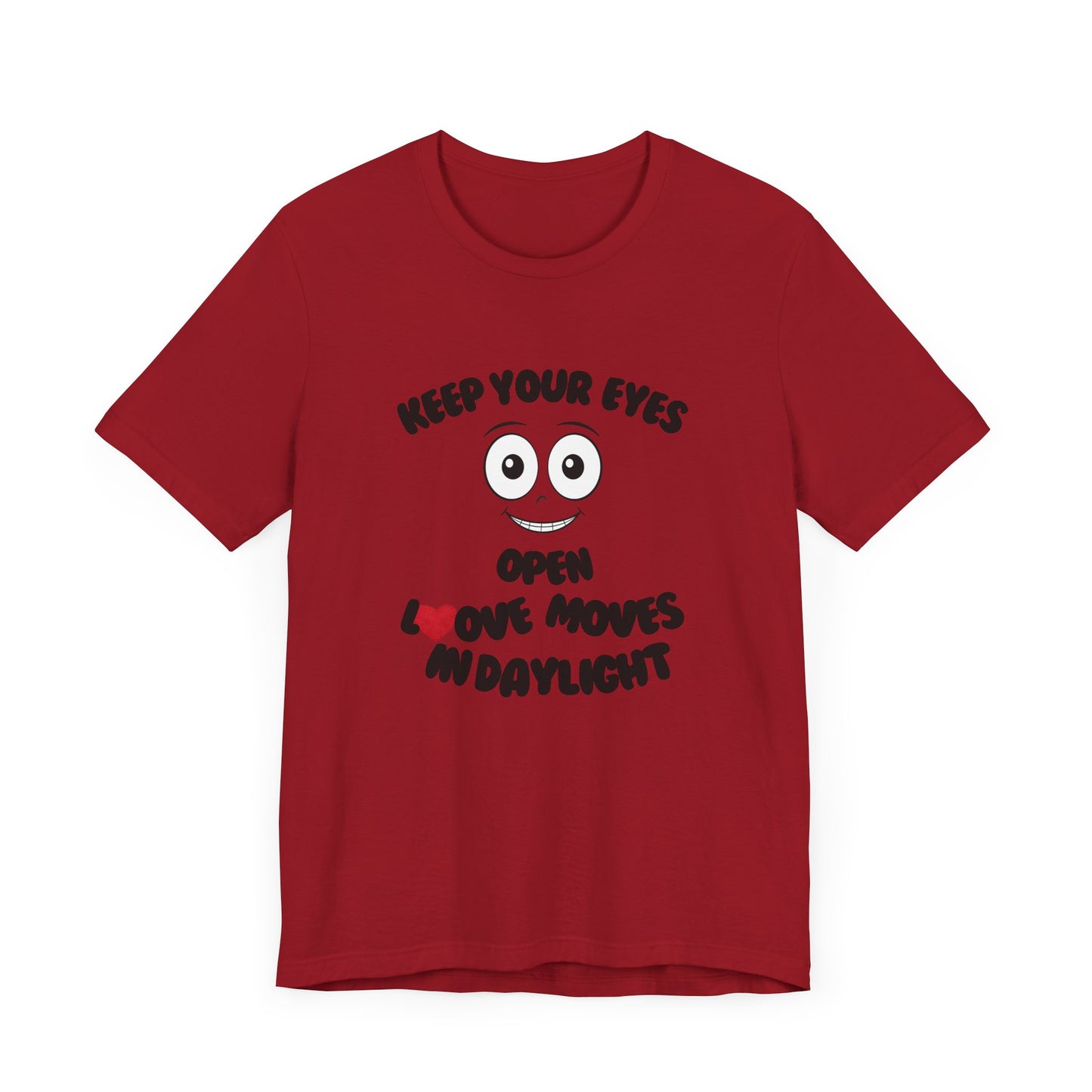 Keep You Eyes Open Unisex Tee Summer T-shirt