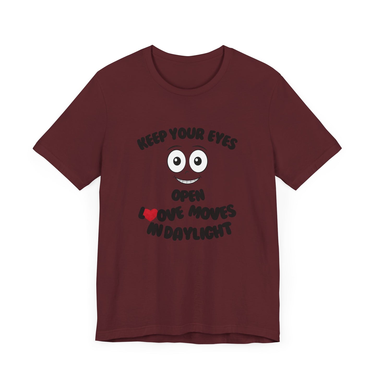 Keep You Eyes Open Unisex Tee Summer T-shirt