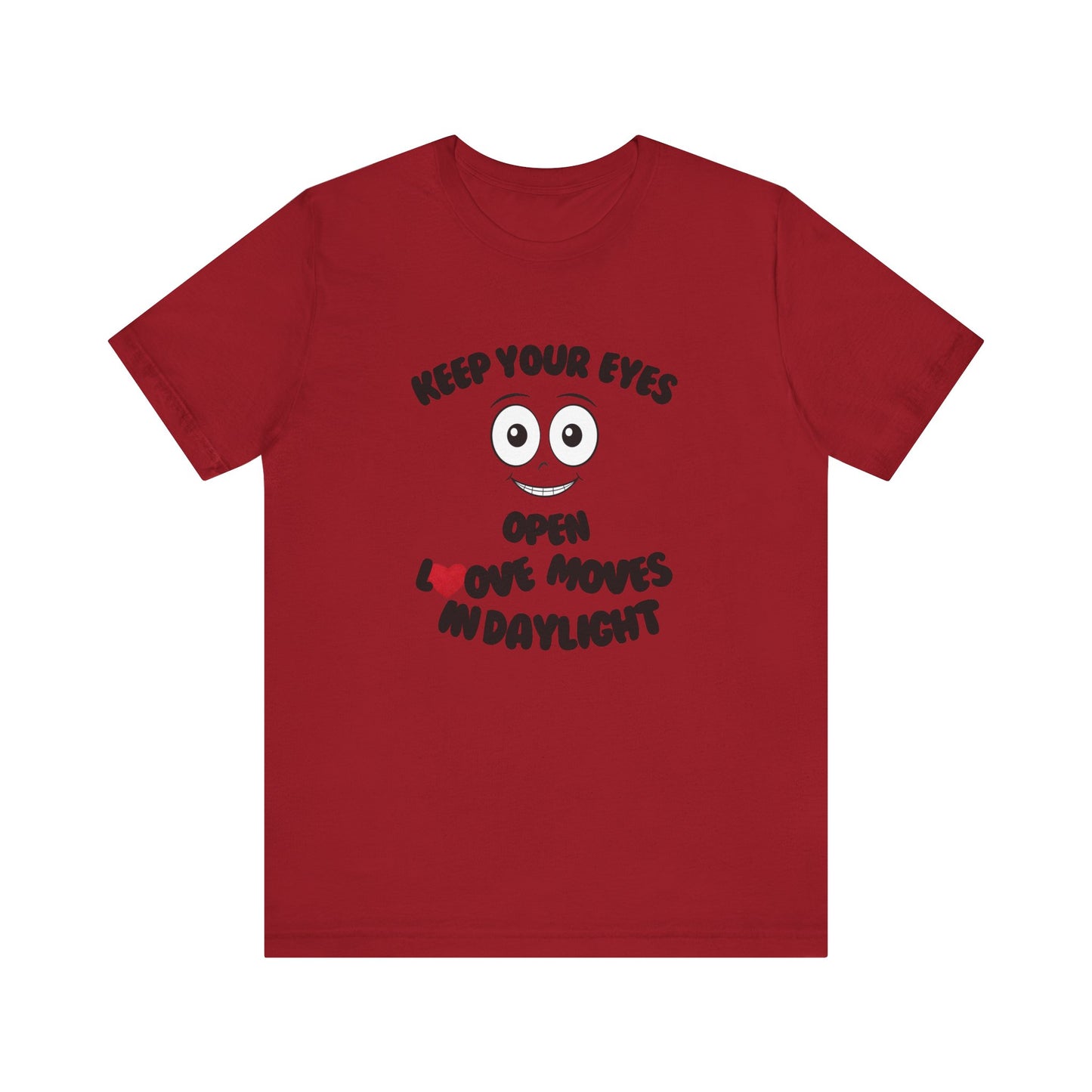 Keep You Eyes Open Unisex Tee Summer T-shirt