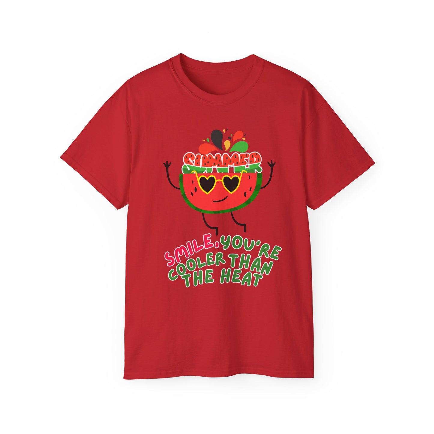 Smile You're Cooler Than The Heat- Summer T-shirt