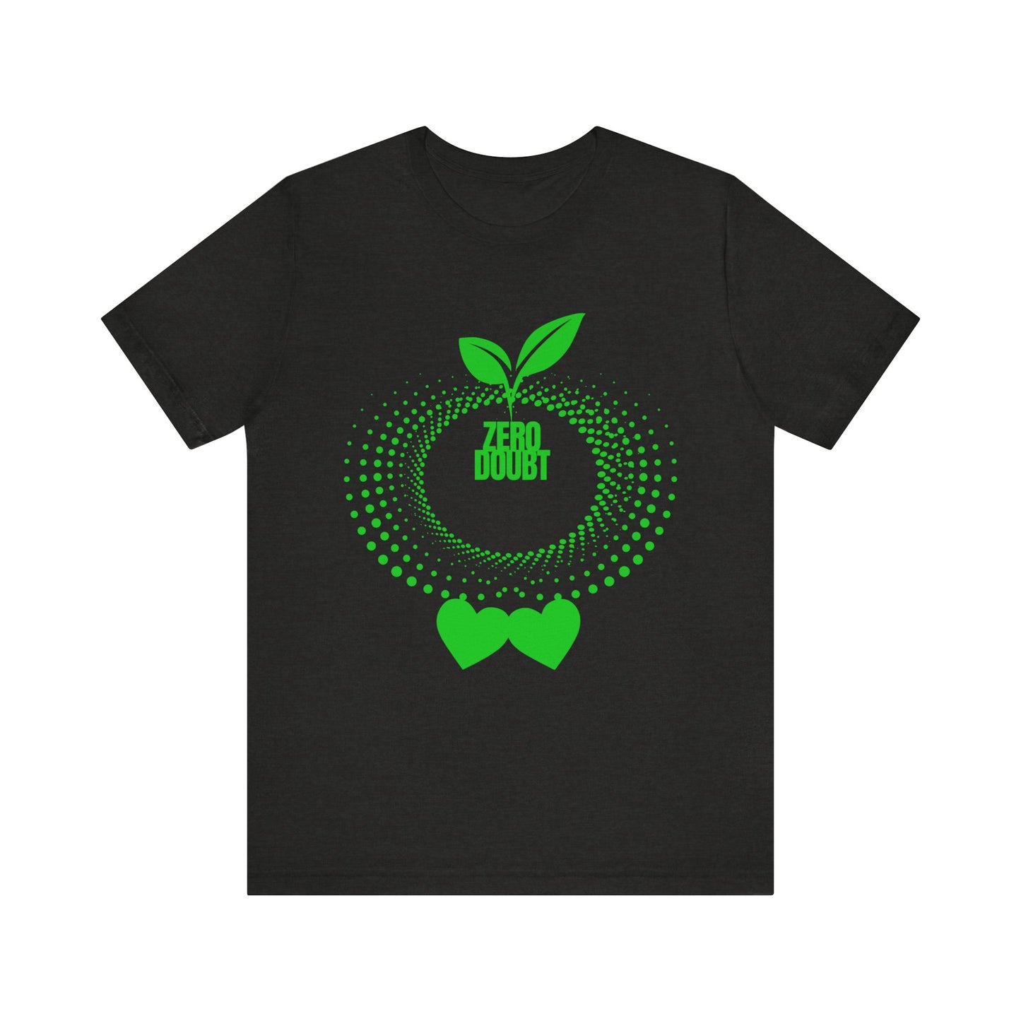 Zero Doubt Unisex T-Shirt
