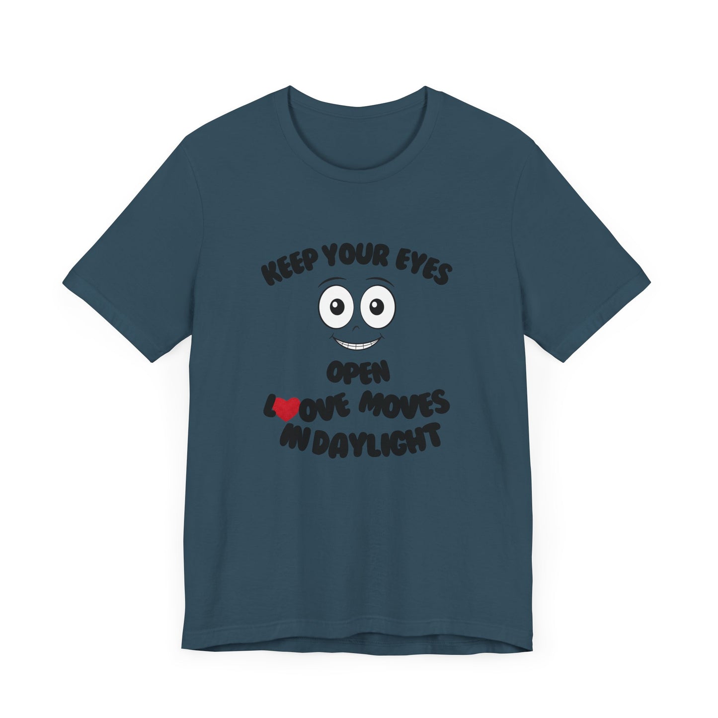 Keep You Eyes Open Unisex Tee Summer T-shirt
