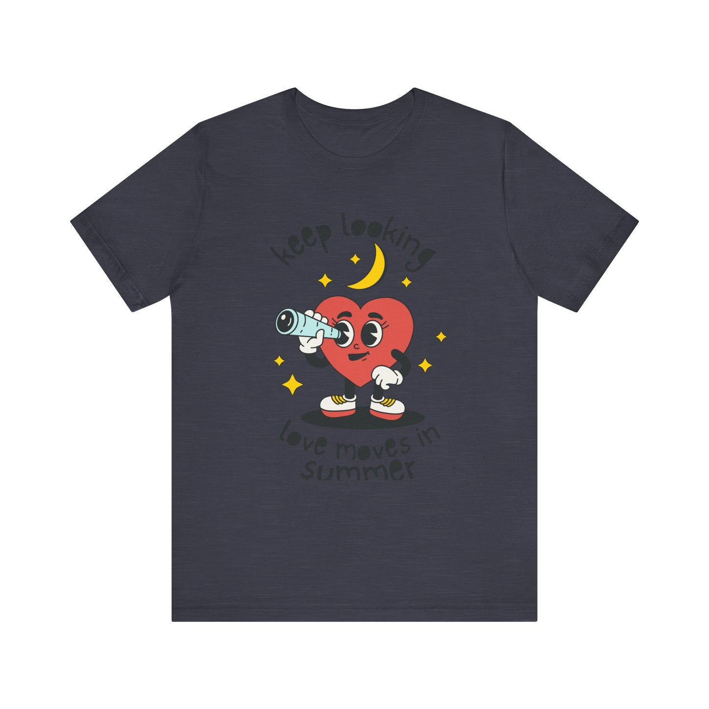 Keep Looking Love Moves in Summer T-shirt