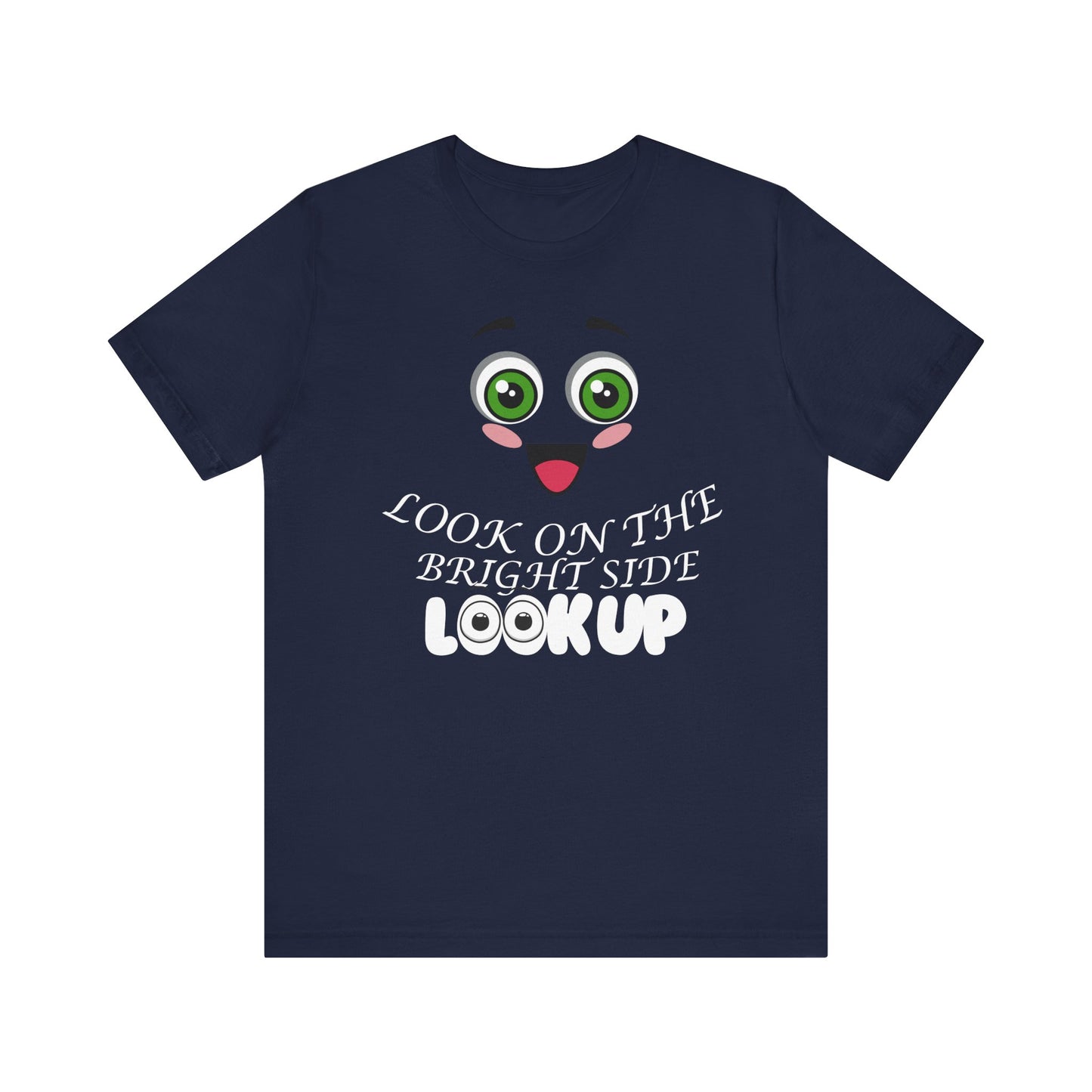 Look On The Bright Side T-Shirt