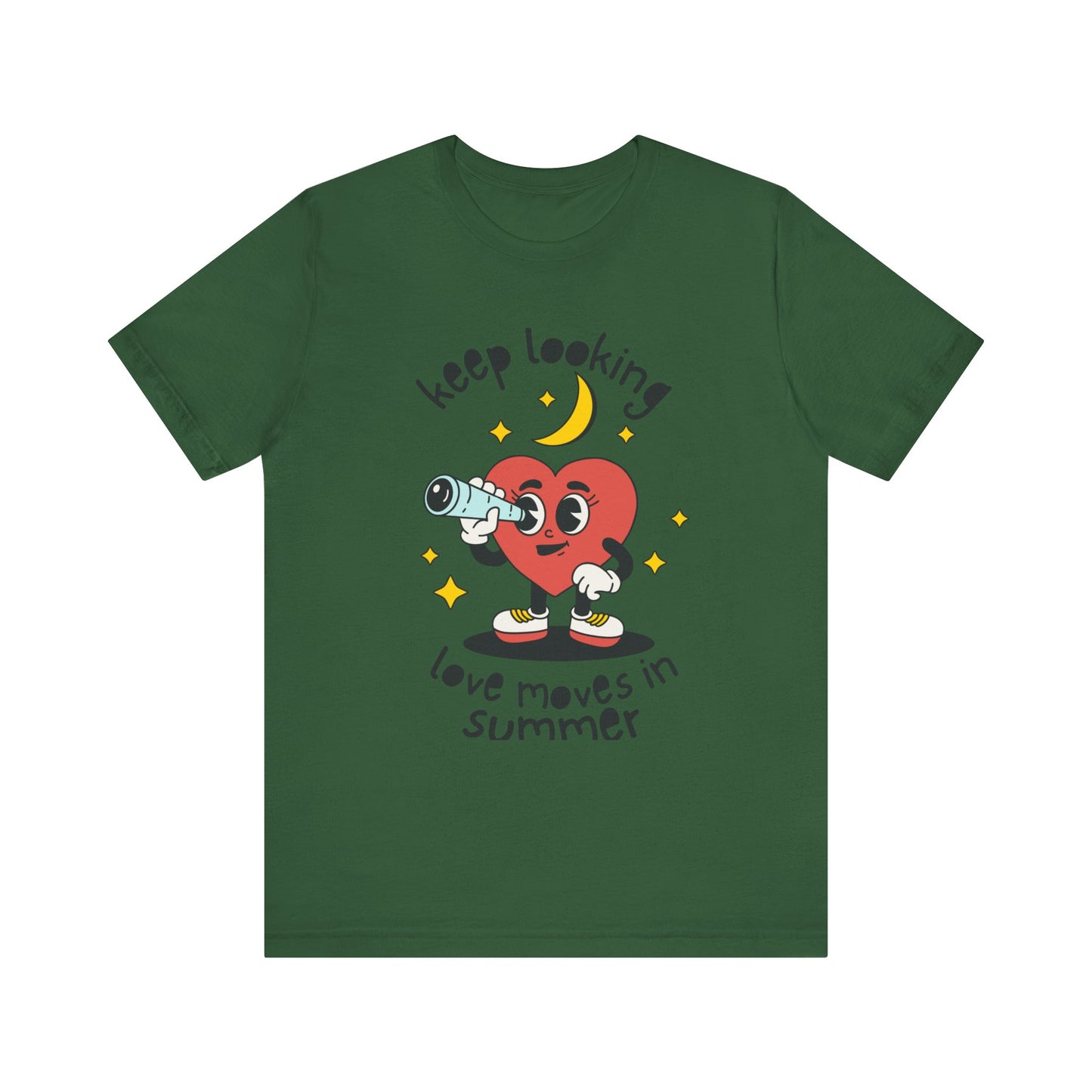 Keep Looking Love Moves in Summer T-shirt