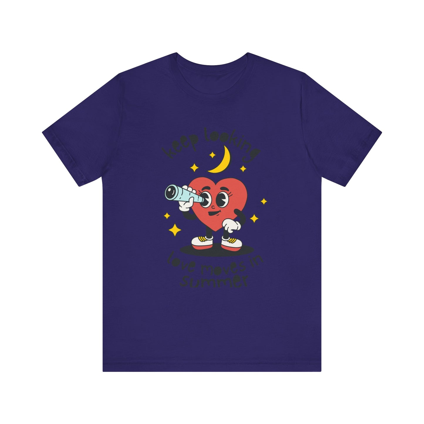 Keep Looking Love Moves in Summer T-shirt