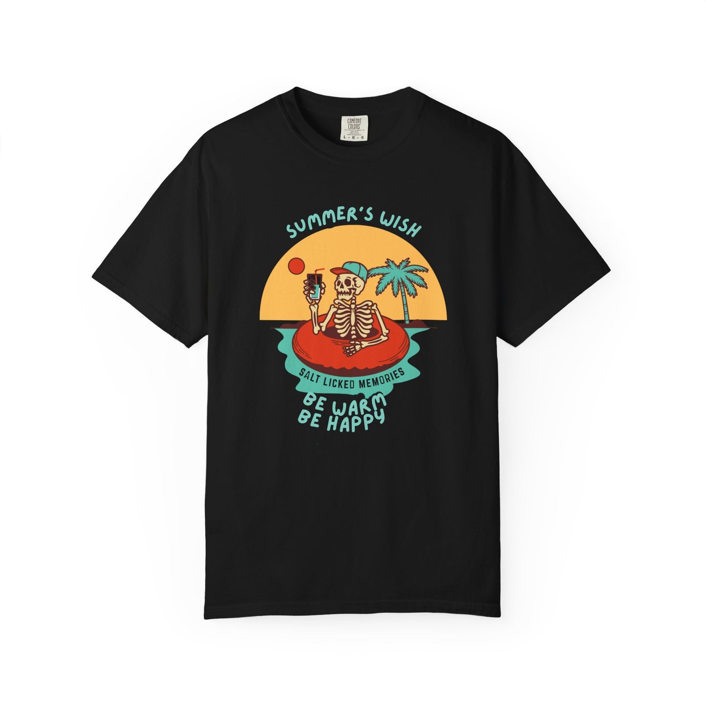 Summer's Wish-Be Warm, Be Happy T-Shirt