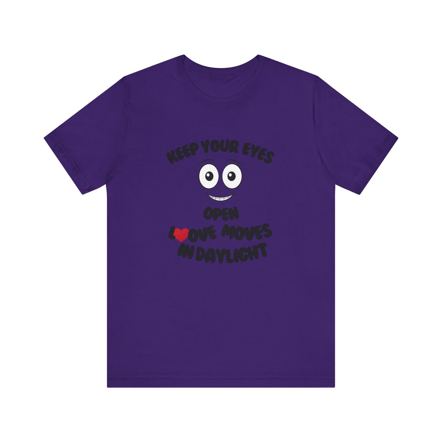 Keep You Eyes Open Unisex Tee Summer T-shirt