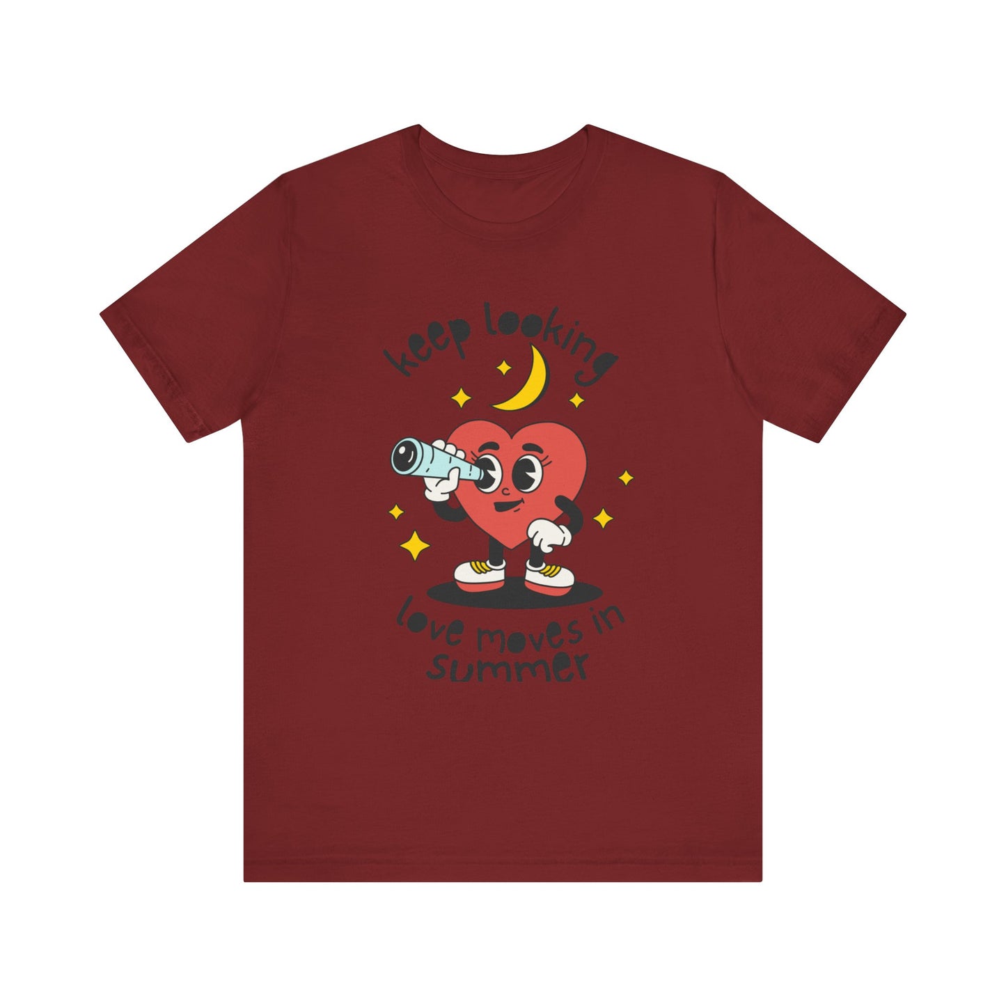 Keep Looking Love Moves in Summer T-shirt