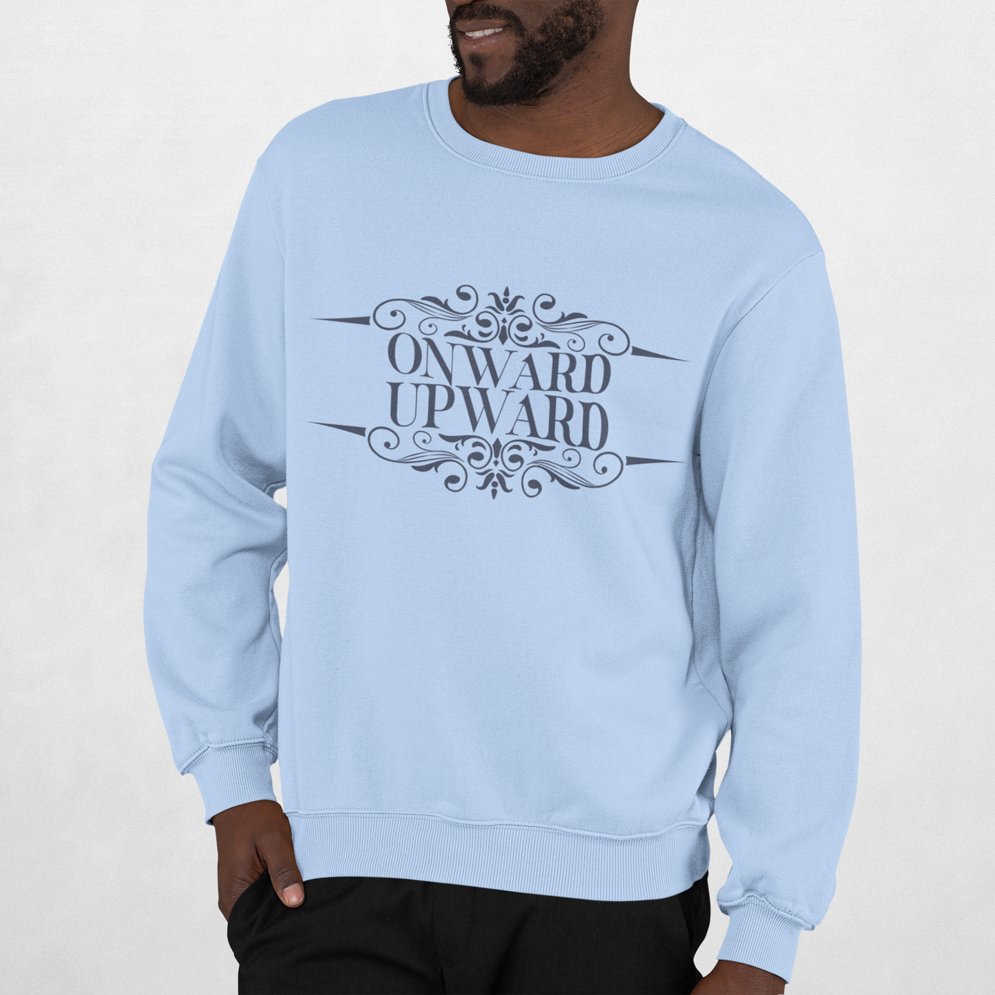 Onward Upward Sweatshirt - Crewneck Sweatshirt, School Sweater