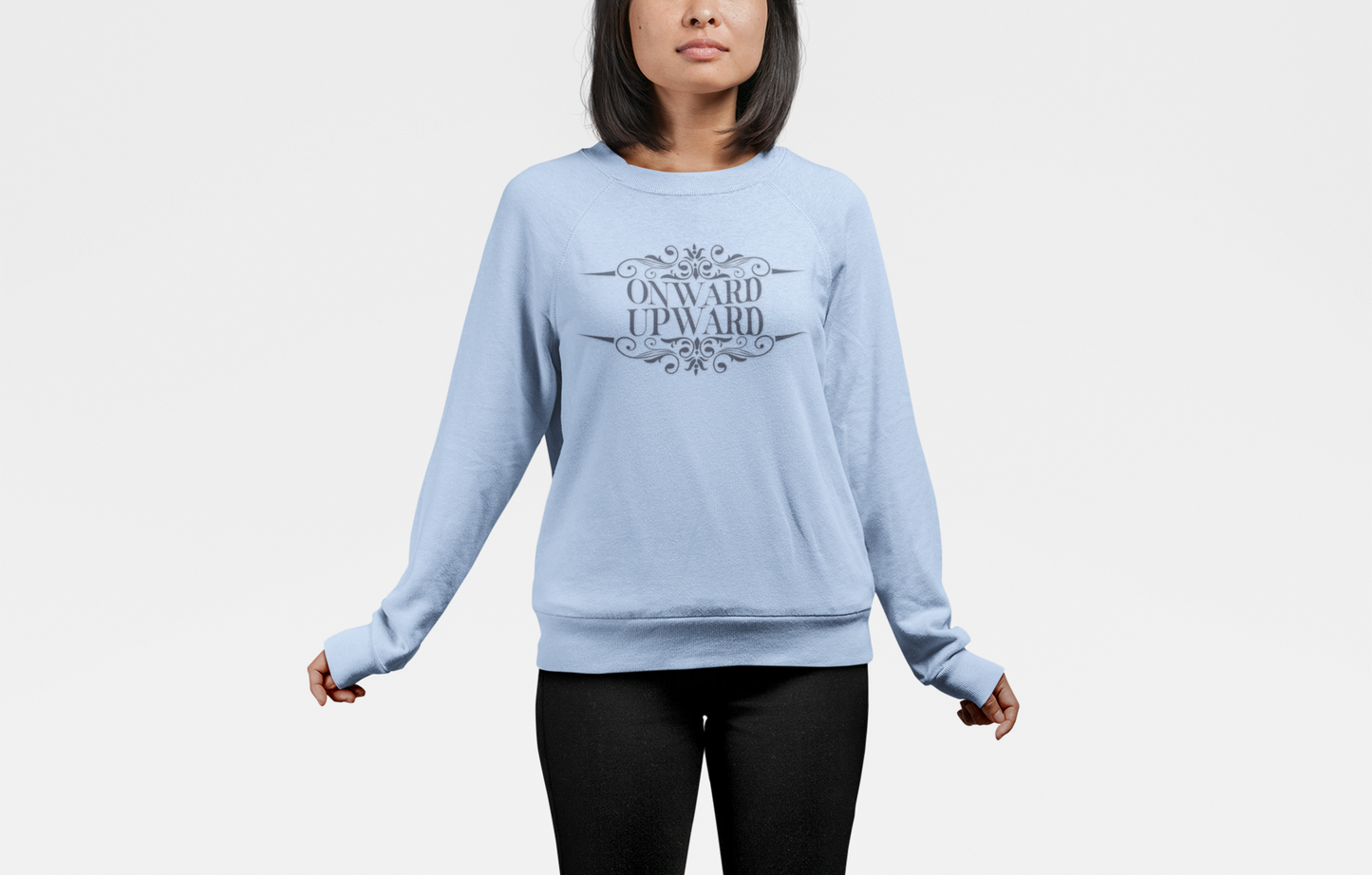 Onward Upward Sweatshirt - Crewneck Sweatshirt, School Sweater