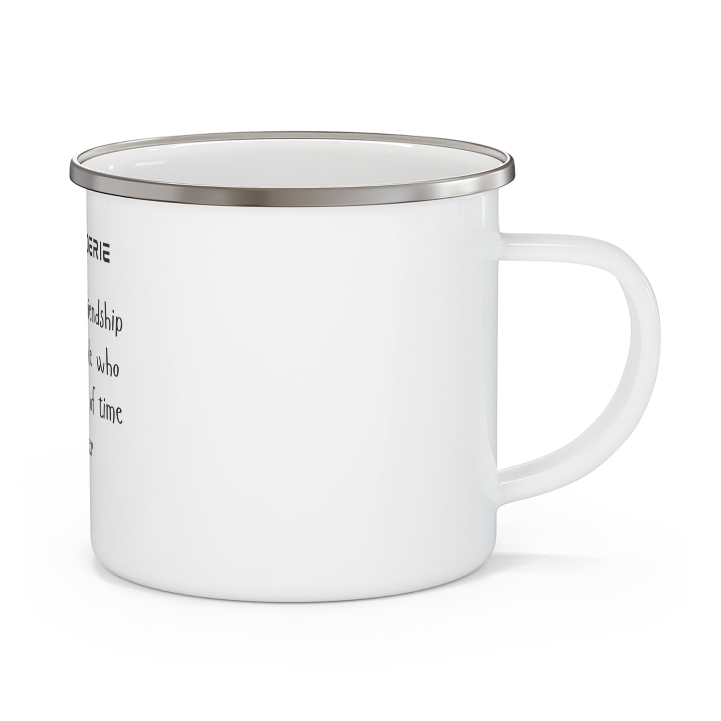 Camaraderie Mug- I5 oz Enamel Mug, Camping Mug, Friendship Gift, Gift for Friends, Friendship Mug
