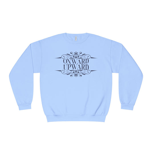 Onward Upward Sweatshirt - Crewneck Sweatshirt, School Sweater