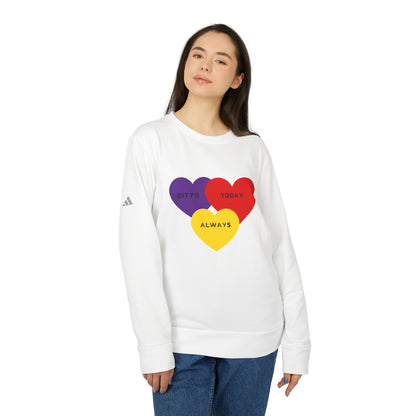 DITTO TODAY ALWAYS Unisex Fleece Crewneck Sweatshirt
