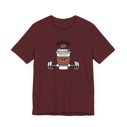 Kaffed Up Unisex T-Shirt Gym Wear Coffee T-shirt