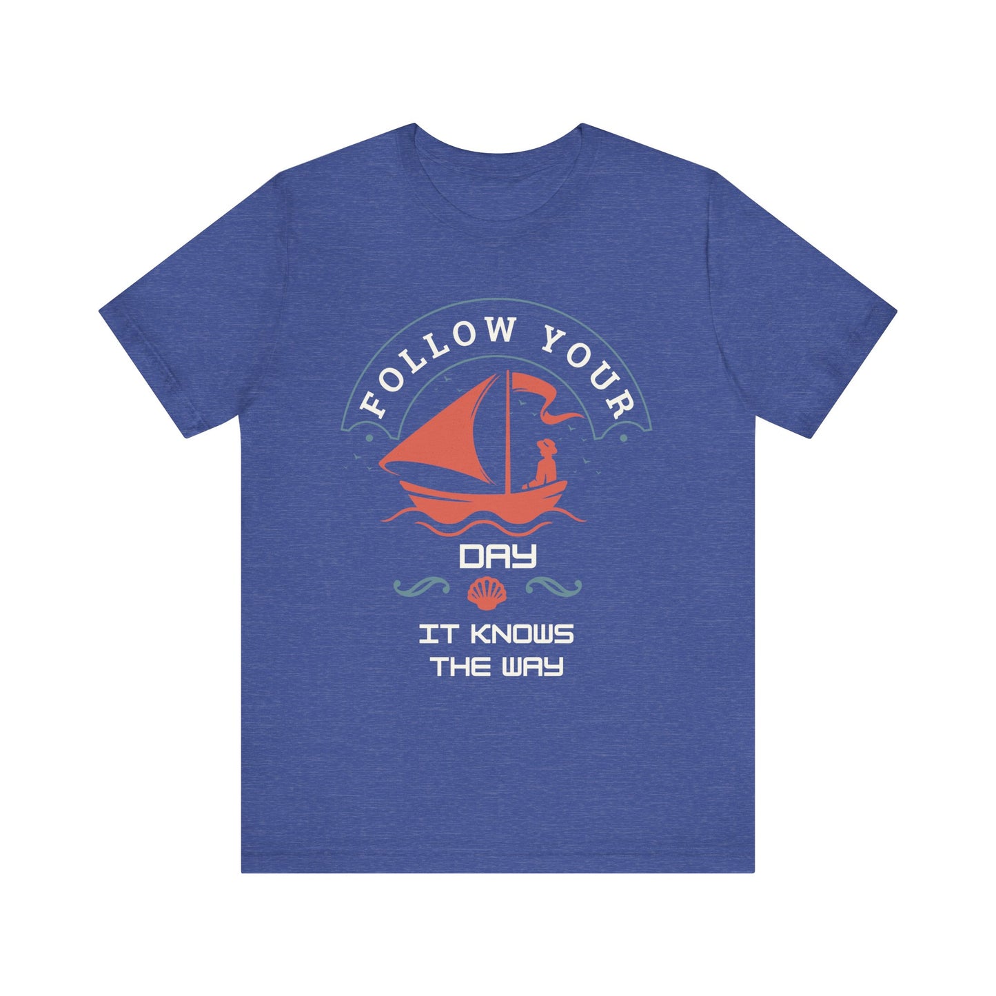 Follow Your Day Unisex T-Shirt