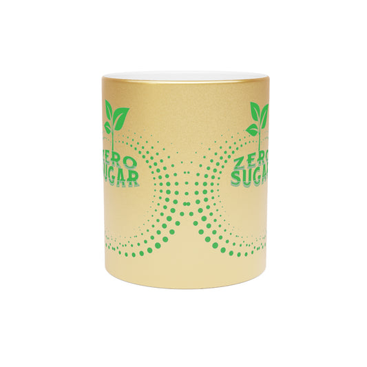 Zero Sugar Mug 11 oz- Metallic Coffee Mug, Vegan Mug, Gift for Vegan, Eco friendly Gift