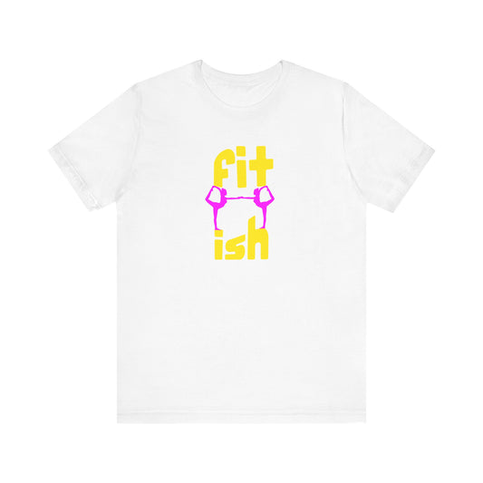 Fit-ish Unisex T-shirt