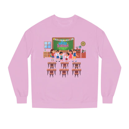 Best Teacher Ever Sweatshirt-Gift for teacher, School Sweatshirt, Crew Neck Sweatshirt,