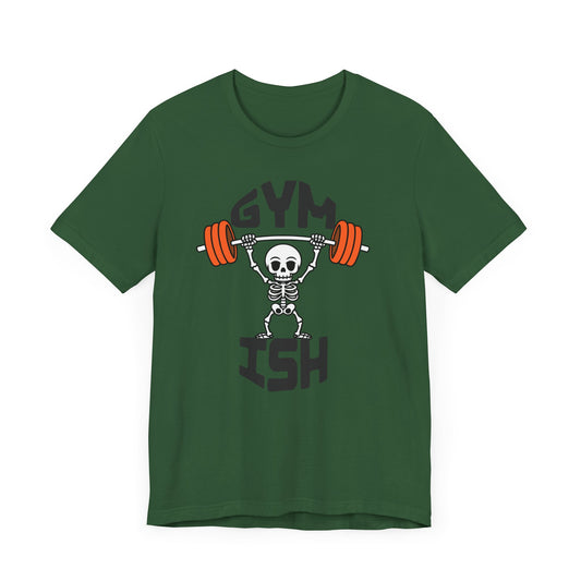Gym Ish T-shirt - Gym Tee, Summer T-shirt, Summer Fashion Tee, Active Wear