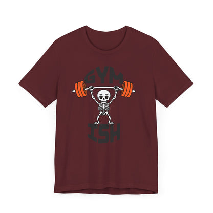 Gym Ish T-shirt - Gym Tee, Summer T-shirt, Summer Fashion Tee, Active Wear