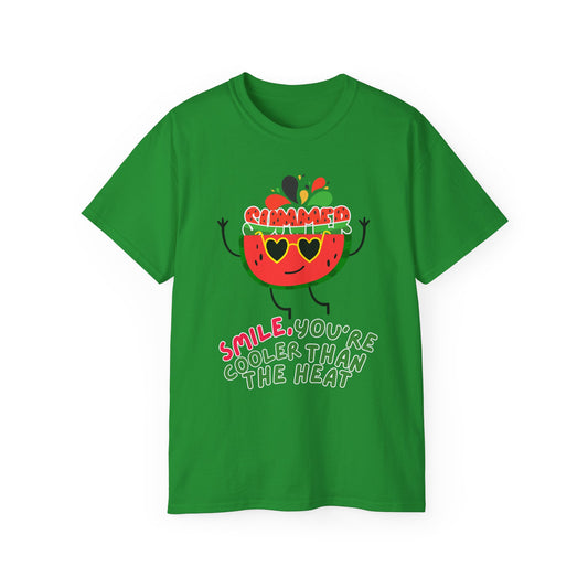 Smile You're Cooler Than The Heat- Summer T-shirt Outdoor Wear