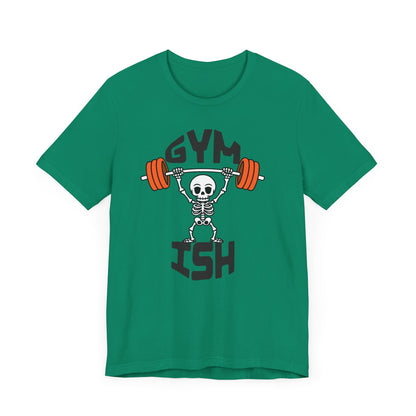 Gym Ish T-shirt - Gym Tee, Summer T-shirt, Summer Fashion Tee, Active Wear