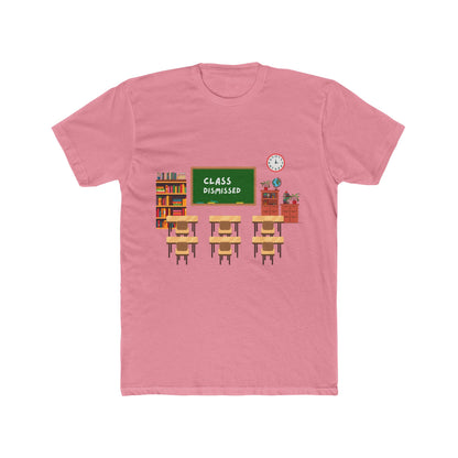 Class Dismissed Tee -Unisex Teacher T-shirt