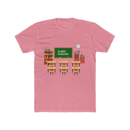 Class Dismissed Tee -Unisex Teacher T-shirt