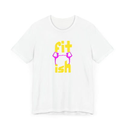 Fit-ish Unisex T-shirt