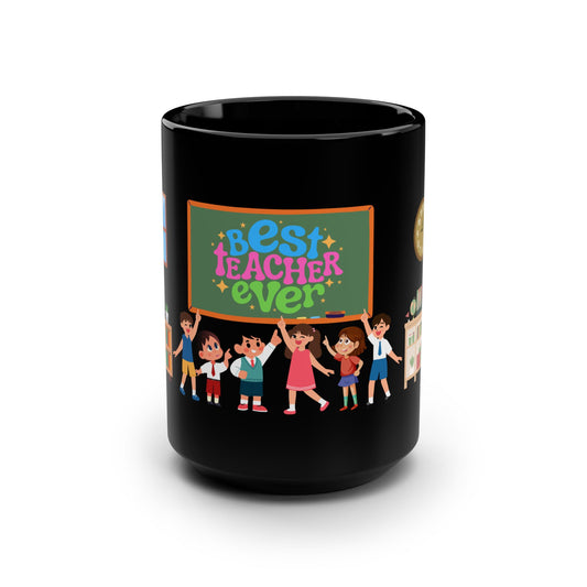 Best Teacher Ever Mug-15oz Mug, Teacher Gift, Mug for teacher, Gift for educator