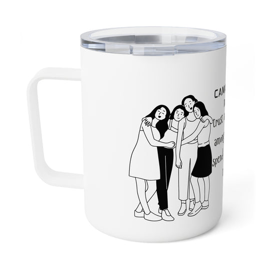 Camaraderie Mug- I5 oz Insulated Coffee Mug, Friendship Gift, Gift for Friends, Friendship Mug