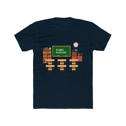 Class Dismissed Tee -Unisex Teacher T-shirt