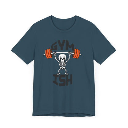 Gym Ish T-shirt - Gym Tee, Summer T-shirt, Summer Fashion Tee, Active Wear
