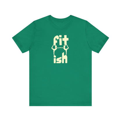 Fit-ish Unisex T-Shirt