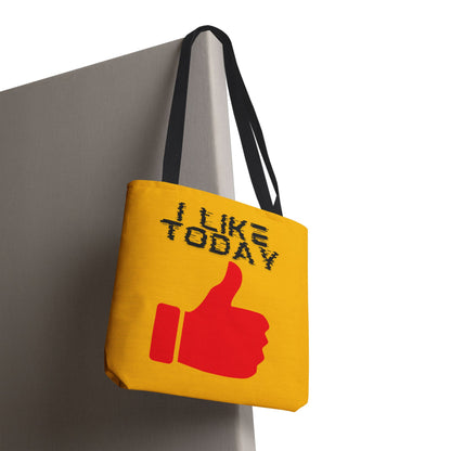 I Like Today Tote Bag-Shopping Bag, Grocery Bag, School Tote Bag, Gym Bag, Yoga bag