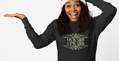 Onward Upward Sweatshirt - Crewneck Sweatshirt, School Sweatshirt