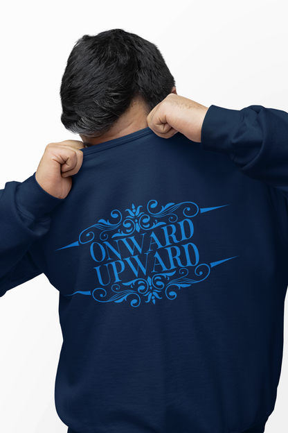 Onward Upward Sweatshirt - Crewneck Sweatshirt, School Sweater
