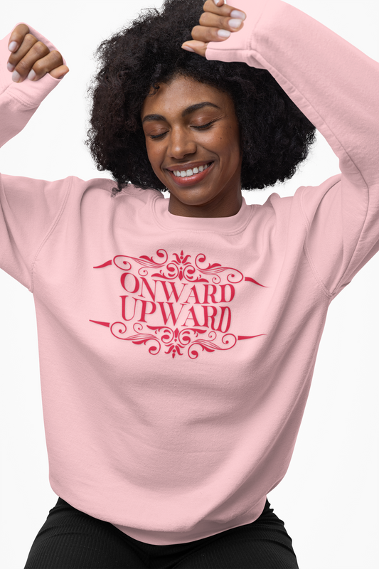 Onward Upward Sweatshirt - Crewneck Sweatshirt, School Sweater
