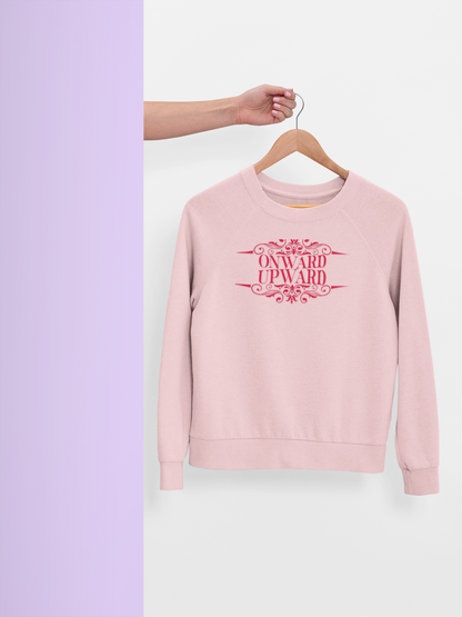 Onward Upward Sweatshirt - Crewneck Sweatshirt, School Sweater